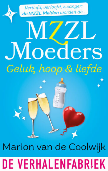 Geluk, hoop & liefde, deel 2 van MZZL Moeders van Marion van de Coolwijk