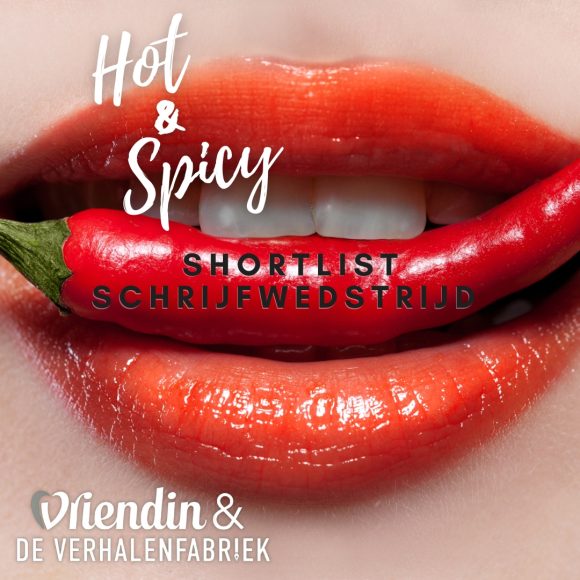 Shortlist schrijfwedstrijd: Hot & Spicy