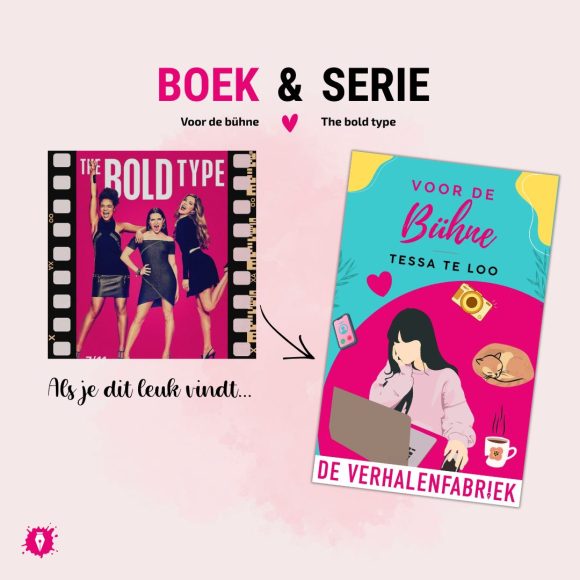 Fan van The Bold Type? Ontdek Voor de bühne van Tessa te Loo