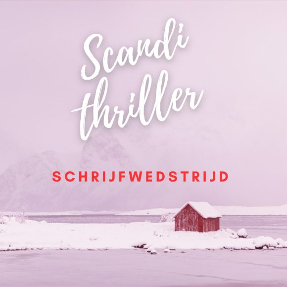 Nieuwe Scandi-thriller schrijfwedstrijd
