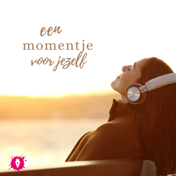 Een momentje voor jezelf
